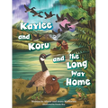Kaylee and Koru and the Long Way Home