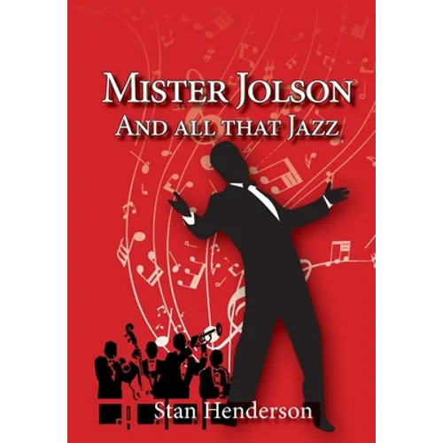 Mister Jolson and all that Jazz