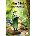 John Muir: Nature Writings