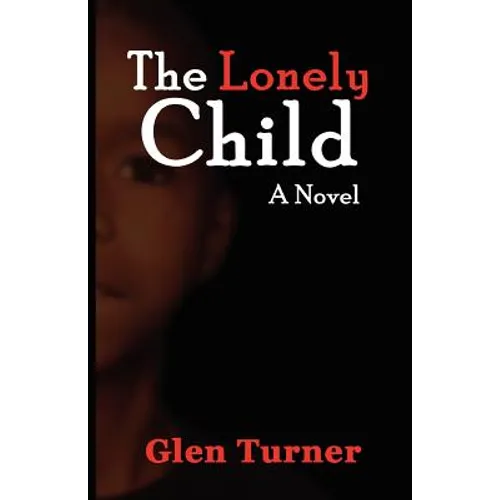 A Lonely Child a Novel