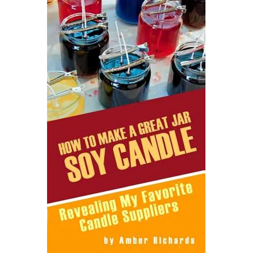 How to Make A Great Soy Jar Candle: Revealing My Favorite Candle Suppliers