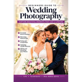 Beginners Guide to Wedding Photography - 2nd Edition