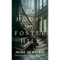 House on Foster Hill