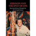 Lebanon and the Split of Life: Bearing Witness Through the Art of Nabil Kanso