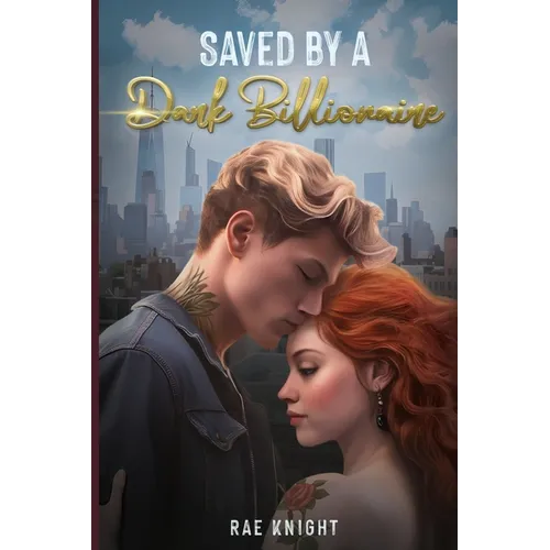 Saved by a Dark Billionaire