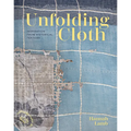Unfolding Cloth: Inspiration from Historical Textiles