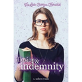 Illusion and Indemnity