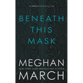 Beneath This Mask