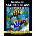 Translucent Stained Glass Coloring Book: Adorable Animals Adults Coloring Book Stress Relieving Designs Patterns