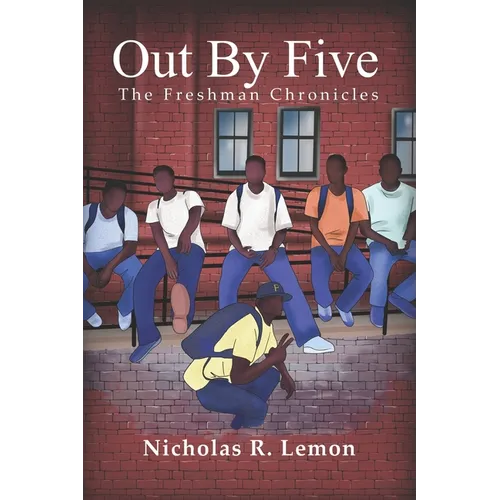 Out By Five: The Freshman Chronicles