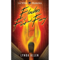 Flashes of Fire and Fury