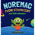 Noremac from Starbright: an Earth adventure