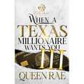 When A Texas Millionaire Wants You 3: An African American Romance: The Finale