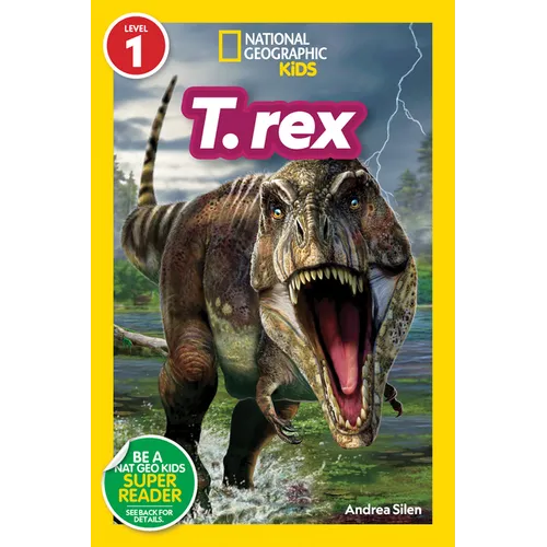 T. Rex (National Geographic Kids Readers, Level 1)