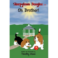Sleepytown Beagles Oh Brother!