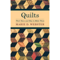 Quilts - Their Story and How to Make Them