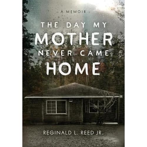 The Day My Mother Never Came Home