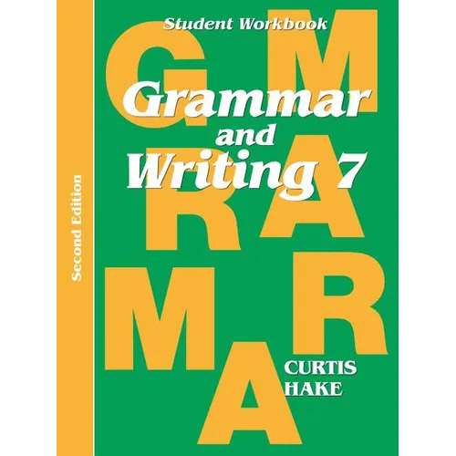 Grammar & Writing Student Workbook Grade 7 2nd Edition