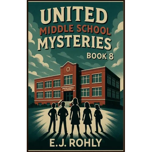 United Middle School Mysteries Book 8