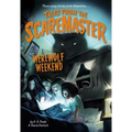 Werewolf Weekend: Spooky and Fun--The Perfect Book for Kids Who Like Scary Stories and Campfire Chills!