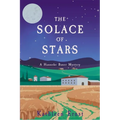The Solace of Stars: A Hanneke Bauer Mystery