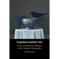 Cognition and the Arts