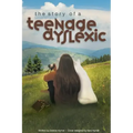 The Story of a Teenage Dyslexic