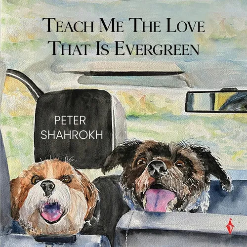 Teach Me the Love that Is Evergreen