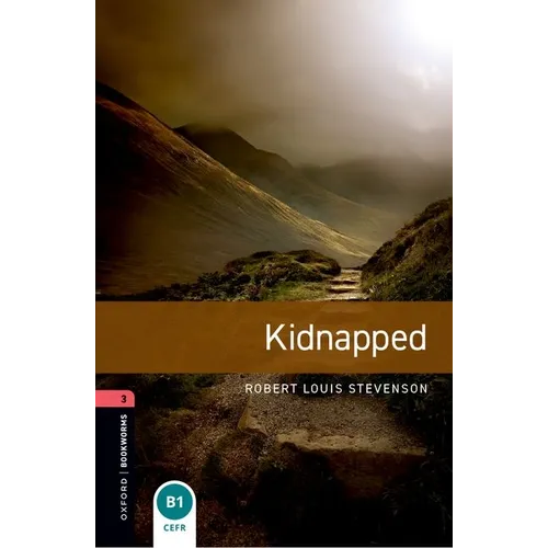 Oxford Bookworms Library: Kidnapped: Level 3: 1000-Word Vocabulary