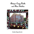 Antique Crazy Quilts and Their Stitches
