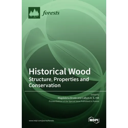 Historical Wood: Structure, Properties and Conservation