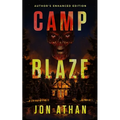 Camp Blaze: Author's Enhanced Edition