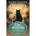 Killer Wedding: A Christie's Flower Shoppe Mystery