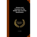 Science And Literature In The Middle Ages And The Renaissance