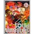Solid Wiggles: Recipes and Techniques for Phenomenal Jelly Shots and Cakes