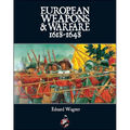 European Weapons and Warfare 1618 - 1648