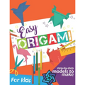 Easy Origami Book: Simple Step-by-Step Instructions To Make Models (Origami Papercraft)