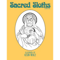 Sacred Sloths: Coloring book