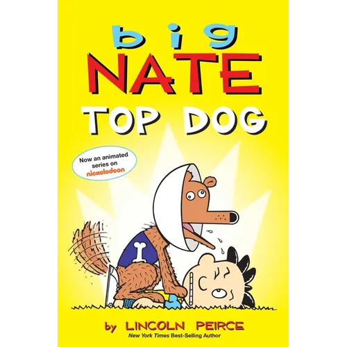 Big Nate: Top Dog: Two Books in One