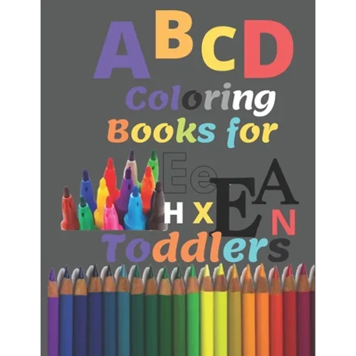 ABC Coloring Books for Toddlers: A to Z coloring sheets, JUMBO Alphabet coloring pages for Preschoolers, ABC Coloring Sheets for kids (A to Z Coloring