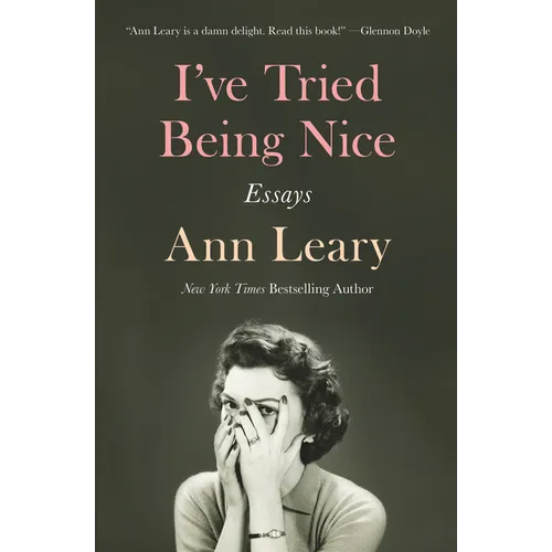 I've Tried Being Nice: Essays