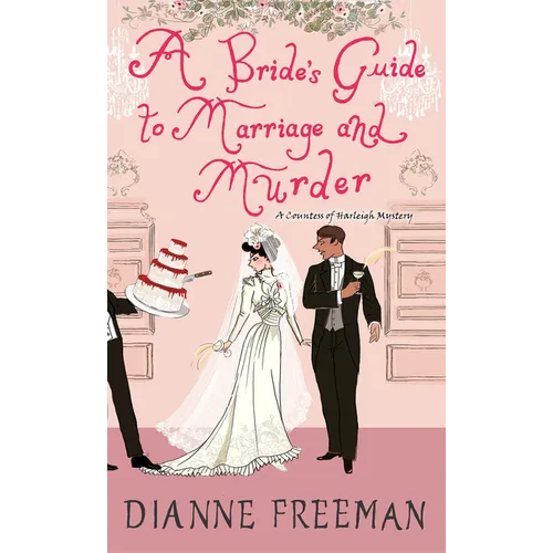 A Bride's Guide to Marriage and Murder: A Brilliant Victorian Historical Mystery