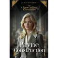 The Glass Ceiling Chronicles: Payne Construction