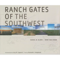 Ranch Gates of the Southwest
