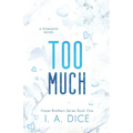 Too Much: Hayes Brothers Book 1