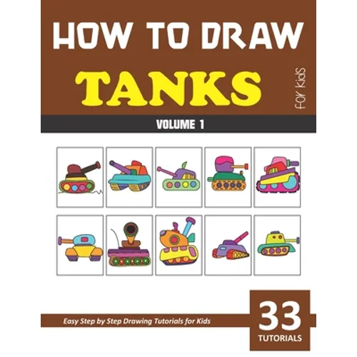 How to Draw Tanks for Kids - Volume 1