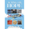Acting on Hope World War II Black and Minority Veterans: Objects at ACES Veterans Museum
