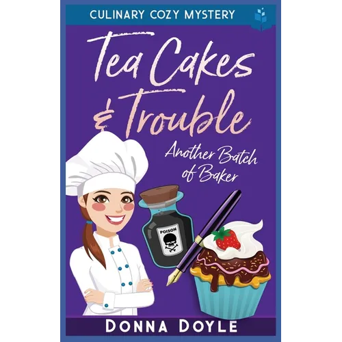 Tea Cakes & Trouble: Culinary Cozy Mystery