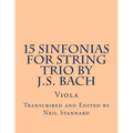 15 Sinfonias for String Trio by J.S. Bach (Viola): Viola