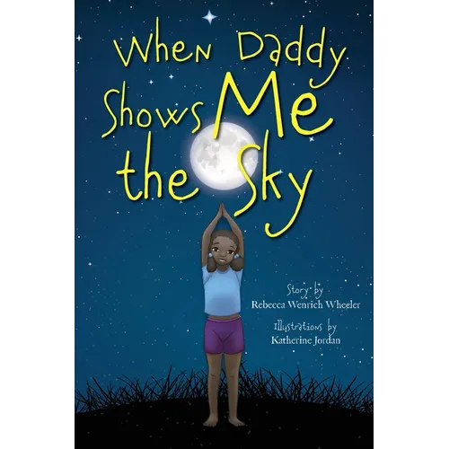 When Daddy Shows Me the Sky
